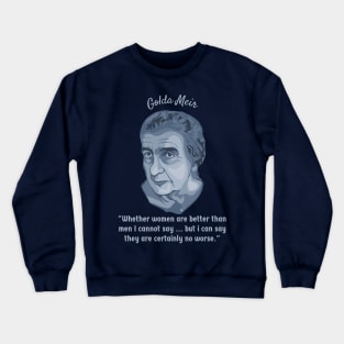 Golda Meir Portrait and Quote Crewneck Sweatshirt